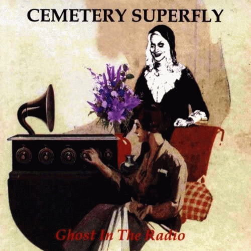 Cemetery Superfly : Ghost in the Radio